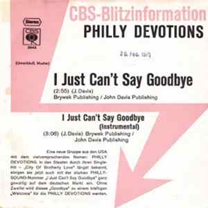 Philly Devotions - I Just Can't Say Goodbye Mp3