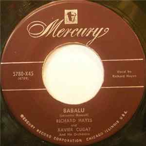 Richard Hayes And Xavier Cugat And His Orchestra - Babalu / More Than Love Mp3