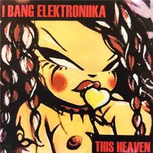 !Bang Elektronika - This Heaven Mp3
