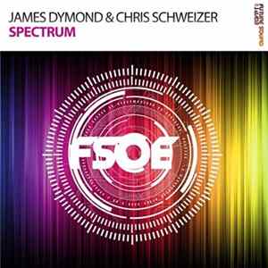 James Dymond & Chris Schweizer - Spectrum Mp3