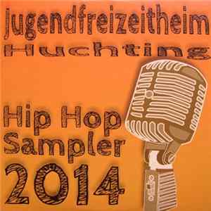 Various - Jugendfreizeitheim Huchting Hip Hop Sampler 2014 Mp3