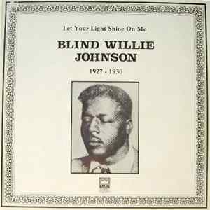 Blind Willie Johnson - Let Your Light Shine On Me 1927-1930 Mp3