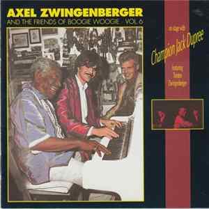 Axel Zwingenberger And The Friends Of Boogie Woogie - On Stage With Champion Jack Dupree Mp3