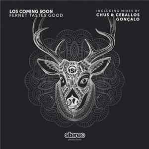 Los Coming Soon - Fernet Tastes Good Mp3