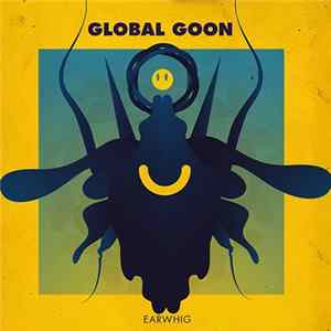 Global Goon - Earwhig Mp3