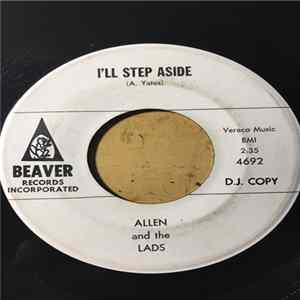 Allen And The Lads - A Heart Breaker Tonight / I'll Step Aside Mp3