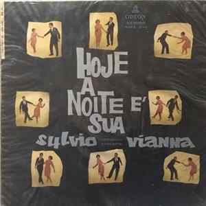 Sylvio Vianna E Seu Conjunto De Danças - Hoje A Noite E Sua Mp3
