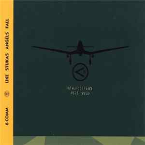 6 Comm - Like Stukas Angels Fall (Retrospective 1984 - 1990) Mp3