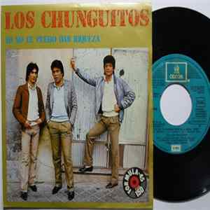 Los Chunguitos - Yo No Te Puedo Dar Riqueza Mp3