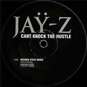 Jaÿ-Z - Can't Knock The Hustle (Desired State Remix) Mp3