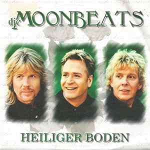 Die Moonbeats - Heiliger Boden Mp3