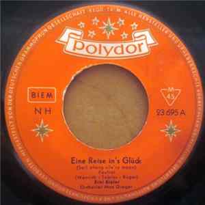 Erni Bieler - Eine Reise In's Glück (Sail Along Silv'ry Moon) Mp3