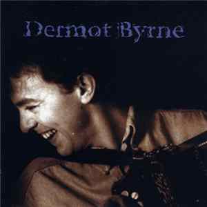 Dermot Byrne - Dermot Byrne Mp3