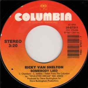 Ricky Van Shelton - Somebody Lied Mp3
