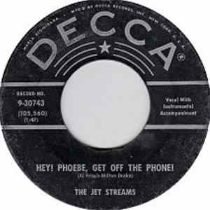 The Jet Streams - Hey! Phoebe, Get Off The Phone! / Who, Me? Mp3