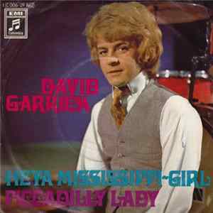 David Garrick - Heya Mississippi Girl Mp3