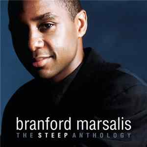 Branford Marsalis - The Steep Anthology Mp3