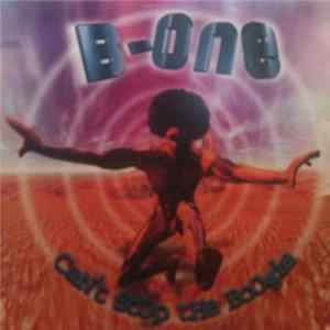 B-One - Can't Stop The Boogie Mp3