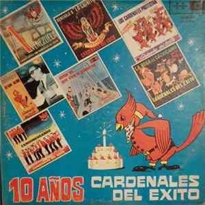 Cardenales Del Exito - 10 Años Mp3