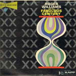 Roger Williams - Songs Of The Fabulous Century Mp3