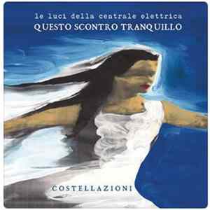 Le Luci Della Centrale Elettrica - Questo Scontro Tranquillo Mp3