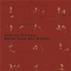 Amanda Strydom - Kerse Teen Die Donker Mp3