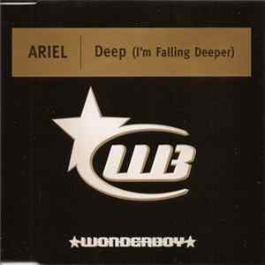 Ariel - Deep (I'm Falling Deeper) Mp3