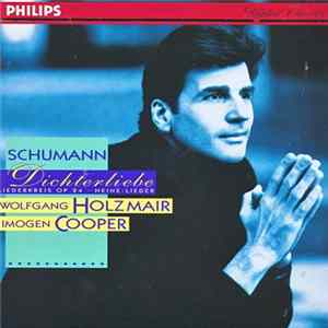 Wolfgang Holzmair, Imogen Cooper, Schumann - Schumann.Dichterliebe.Liederkreis Op. 24 Mp3