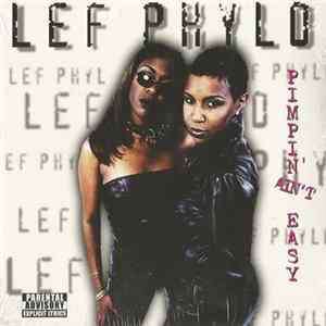 Lef Phyld - Pimpin' Ain't Easy Mp3