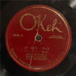 Joseph Knecht's Waldorf Astoria Dance Orchestra - In Your Arms / Pretty Little Rainbow Mp3