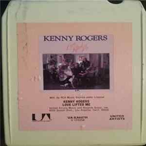 Kenny Rogers - Love Lifted Me Mp3