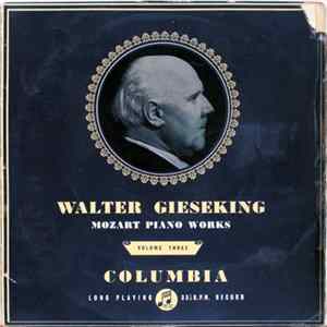 Walter Gieseking - Mozart Piano Works - Volume III Mp3