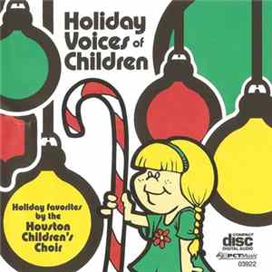 The Houston Children's Choir - Holiday Voices of Children Mp3