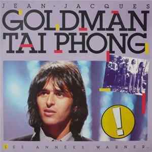 Jean-Jacques Goldman / Taï Phong - Les Années Warner Mp3