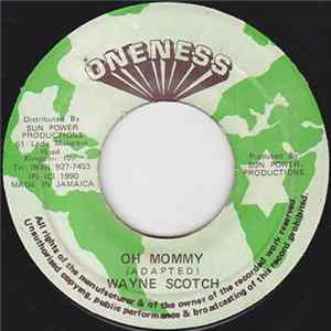 Wayne Scotch - Oh Mommy Mp3