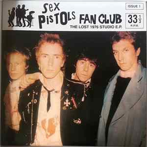 Sex Pistols - Sex Pistols Fan Club (Issue 1) 'The Lost 1976 Studio E.P.' Mp3