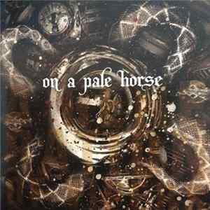 On A Pale Horse - A Generation Of Vipers Mp3