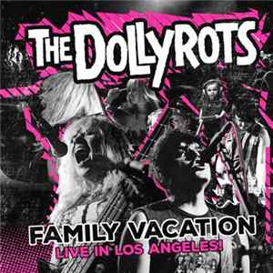 The Dollyrots - Family Vacation: Live In Los Angeles Mp3