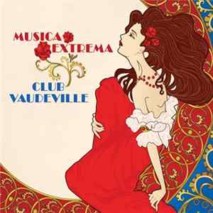 Musica Extrema - Club Vaudeville Mp3