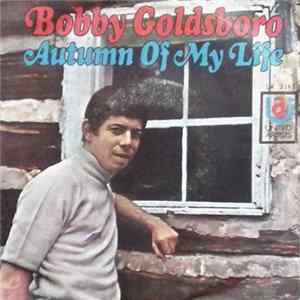 Bobby Goldsboro - Autumn Of My Life Mp3