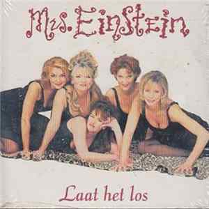 Mrs. Einstein - Laat Het Los Mp3