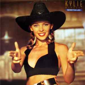 Kylie Minogue - Never Too Late Mp3