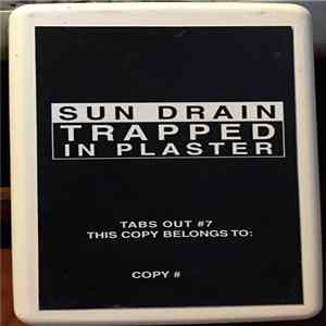 Sun Drain - Trapped In Plaster Mp3
