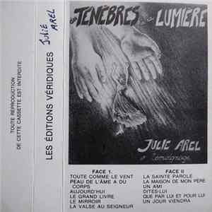 Julie Arel - Des Ténèbres À La Lumière Mp3