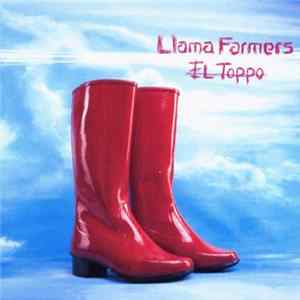Llama Farmers - El Toppo Mp3
