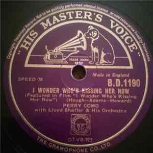 Perry Como With Lloyd Shaffer And His Orchestra With Helen Carroll & The Satisfiers - I Wonder Who's Kissing Her Now / When Tonight Is Just A Memory Mp3