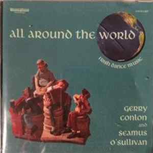 Gerry Conlon, Seamus O'Sullivan - All Around The World Mp3