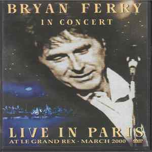 Bryan Ferry - Live In Paris Mp3