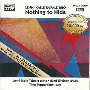 Lenni-Kalle Taipale Trio - Nothing To Hide Mp3