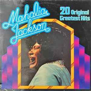 Mahalia Jackson - 20 Original Greatest Hits Mp3